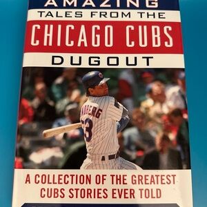 Amazing Tales from the Chicago Cubs Dugout - Baseball Stories